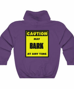 CAUTION! May BARK at any time!