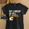 Calgary Flames my lineup is all logo shirt
