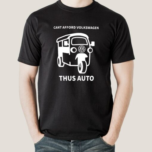 Cant Afford Volkswagen Thus Auto Men’s T-shirt