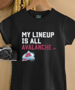 Colorado Avalanche my lineup is all logo shirt