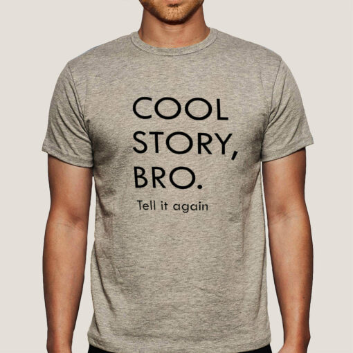 Cool Story Bro Men’s T-shirt