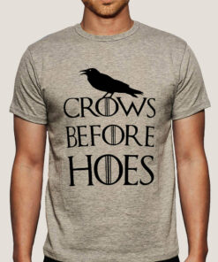 Crows Before Hoes GoT Parody Men’s T-shirt