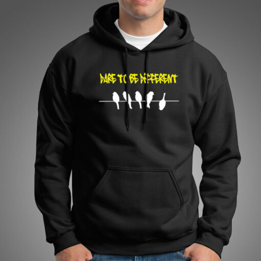 Dare To Be Different Funny Attitude Hoodies For Men