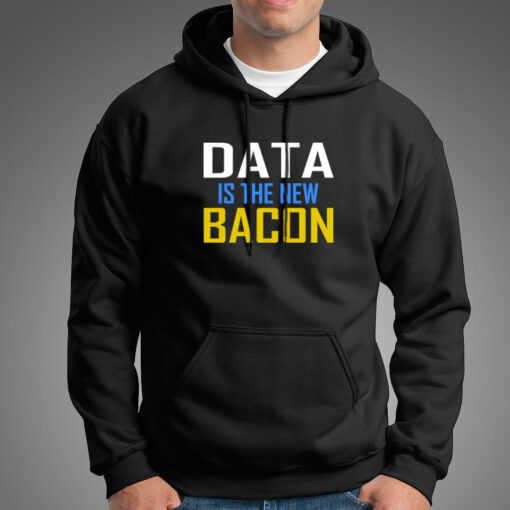 Data is the New Bacon Hoodies For Men