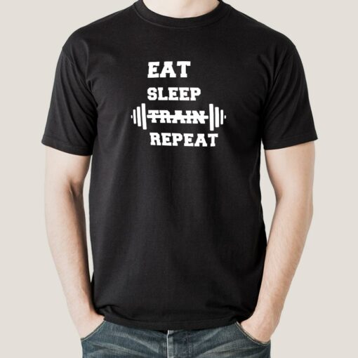 Eat Sleep Train Repeat Gym – Motivational Men’s T-shirt