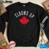 Elbows Up Canada True North Strong and Free Proud Canadian T Shirt