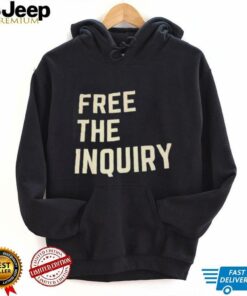 Free the inquiry shirt