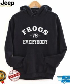 Frogs Vs Everybody shirt