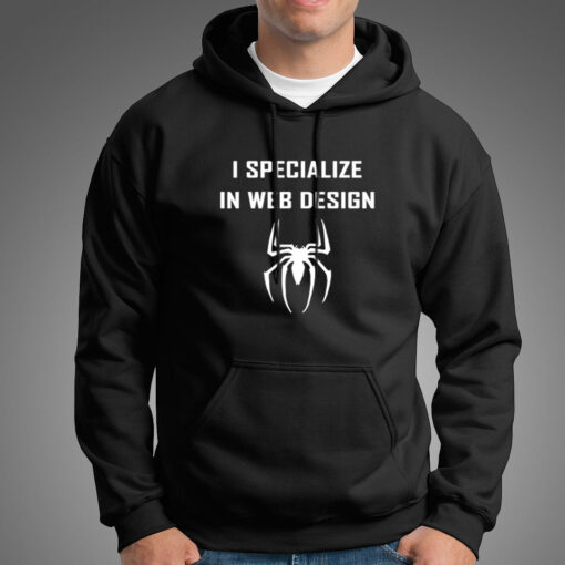 Funny I Specialize In Web Design Spider Hoodies For Men