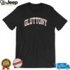 Gluttony shirt