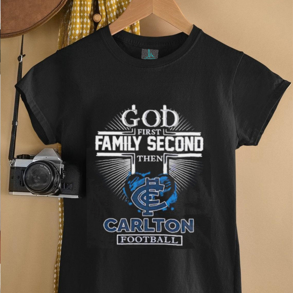 God first family second then Carlton football shirt God first family second then Carlton football shirt