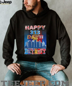 Happy 313 day Detroit city skyline shirt