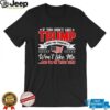 I f you don’t like Trump then you probably won’t like me and I’m ok with that shirt