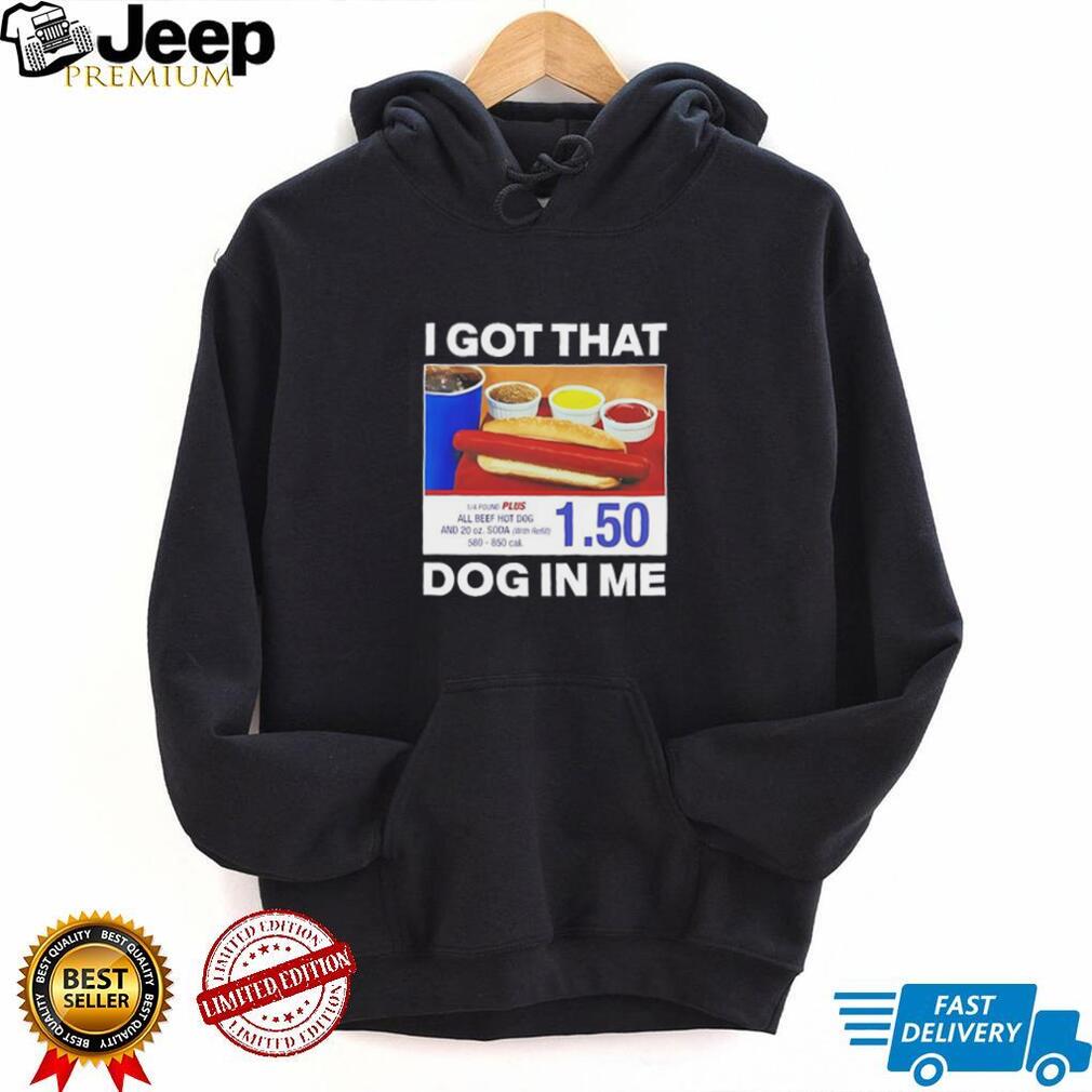 I got that dog in me Pepsi shirt I got that dog in me Pepsi shirt