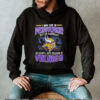 I may live in Pennsylvania but on gameday my heart and soul belongs to Vikings shirt