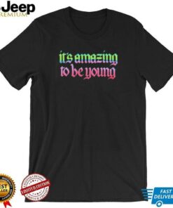 It’s Amazing To Be Young Fontaines D.C shirt It’s Amazing To Be Young Fontaines D.C shirt