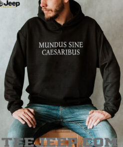 Jay Graber Mundus Sine Caesaribus shirt