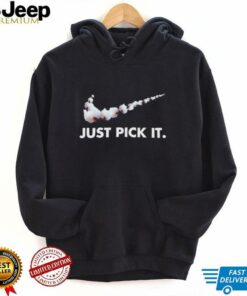 Just pick it shirt
