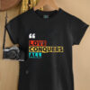 Love Conquers All rainbow shirt