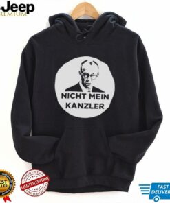 Nicht Mein Kanzler shirt