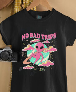 No bad trips Alien shirt