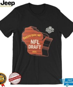 Official Green Bay, WI NFL Draft 2025 T Shirts