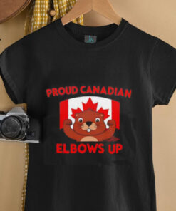Proud Canadian elbows up beaver and Canada flag shirt