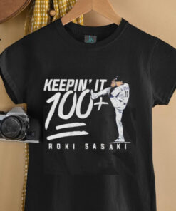 Roki Sasaki Keepin’ It 100+ shirt