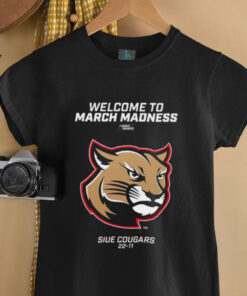 SIU Edwardsville Cougars Welcome to March Madness Shirt