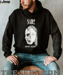 Sad2 Slef Love Self Hate T shirts