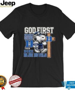 Snoopy God first family second then Duke Blue Devils shirt