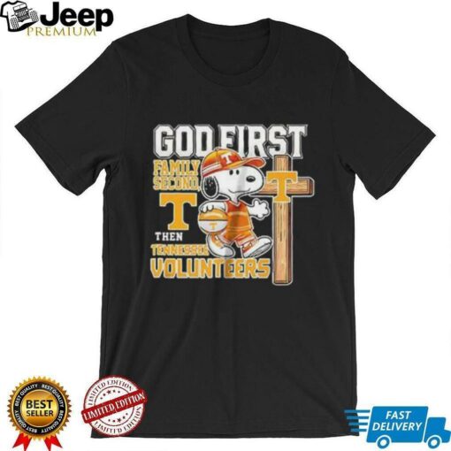 Snoopy God first family second then Tennessee Volunteers shirt
