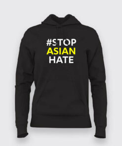 # Stop Asian Hate T-Shirt For Women # Stop Asian Hate T-Shirt For Women