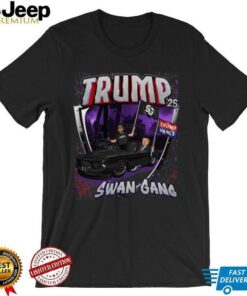 SwanGang 25′ TRUMP T Shirt