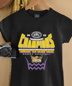 Tennessee Tech Golden Eagles 2025 OVC Women’s Basketball Conference Tournament Champions T Shirt