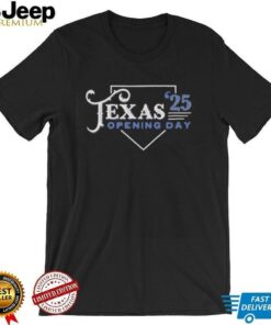 Texas Opening Day ’25 shirt