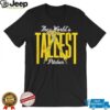 The World’s Tallest Pitcher shirt