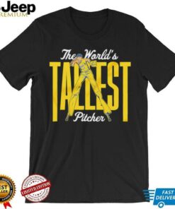 The World’s Tallest Pitcher shirt