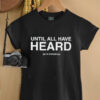 Until All Have Heard 2819 church shirt