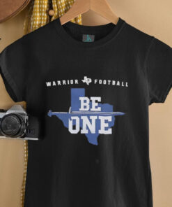 Warrior football be one shirt