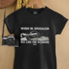 When In Jerusalem Do Like The Romans shirt