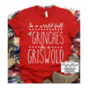 Adult In a World Full of Grinches Be a Griswold Christmas Bella Canvas T-shirt