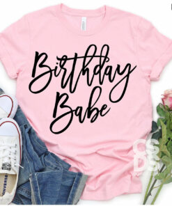 Birthday Babe Bella Canvas T-shirt Birthday Babe Bella Canvas T-shirt