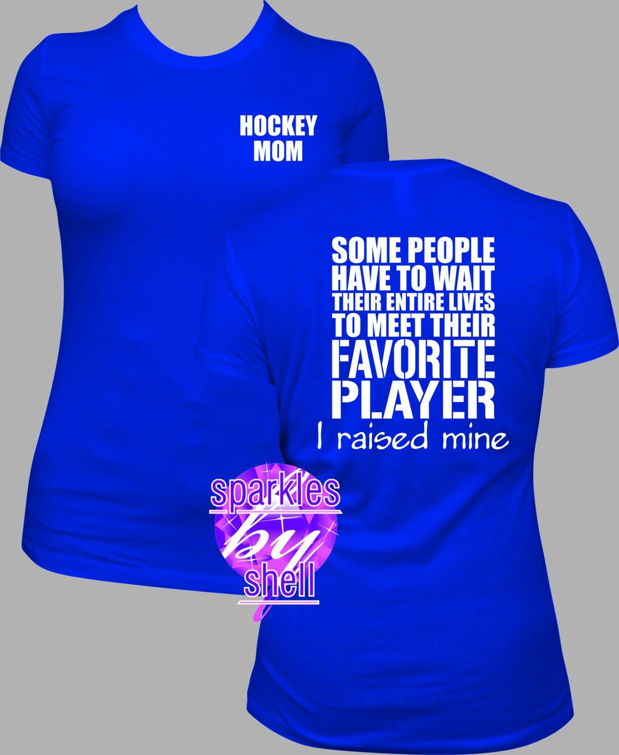 Hockey Mom shirt, I raised my favorite Player Hockey Mom shirt, I raised my favorite Player