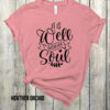 It Is Well With My Soul Bella Canvas T-shirt
