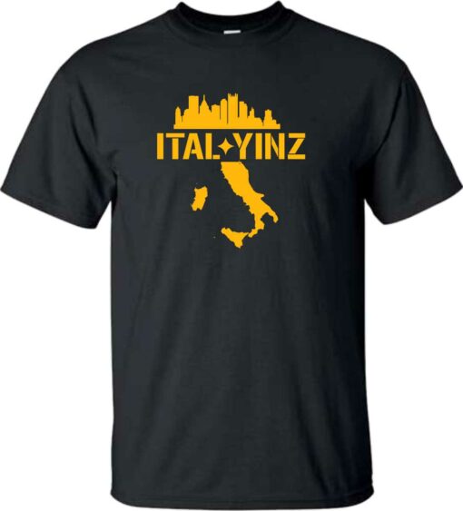 Ital Yinz Pittsburghese For those Italian Pittsburghers T Shirt