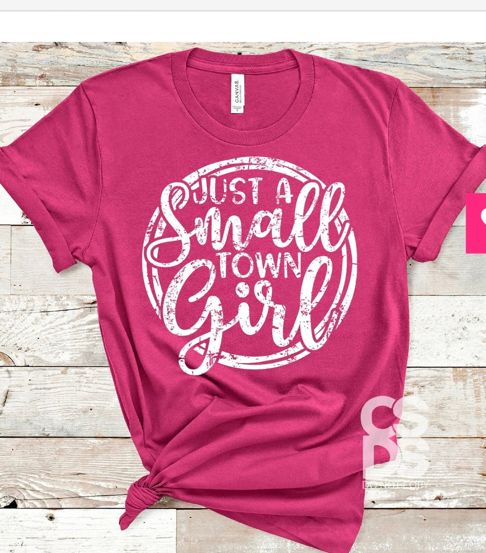 Just a Small Town Girl Bella Canvas T-shirt Just a Small Town Girl Bella Canvas T-shirt