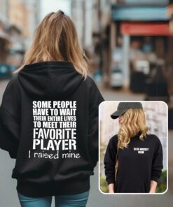 Sled Hockey Mom hoodie, Sled hockey goalie mom sweatshirt, Sled hockey mom shirt, Meet my Favorite Player, I raised mine, Pull Over, Hoodie