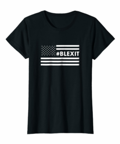 Blexit Us Flag T Shirt Blexit Us Flag T Shirt
