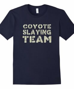 Coyote Slaying Matching Family Hunting Coyote Slaying Matching Family Hunting